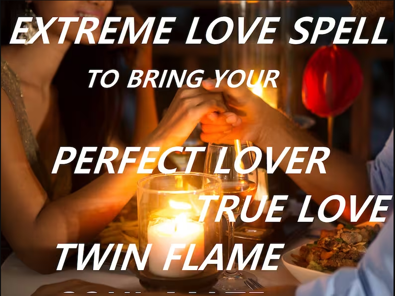True Love EXTREME Soul Mate Twin Flame Attraction to Wildly Increase Success in Dating in Person or Online Dating to Meet Perfect Lover