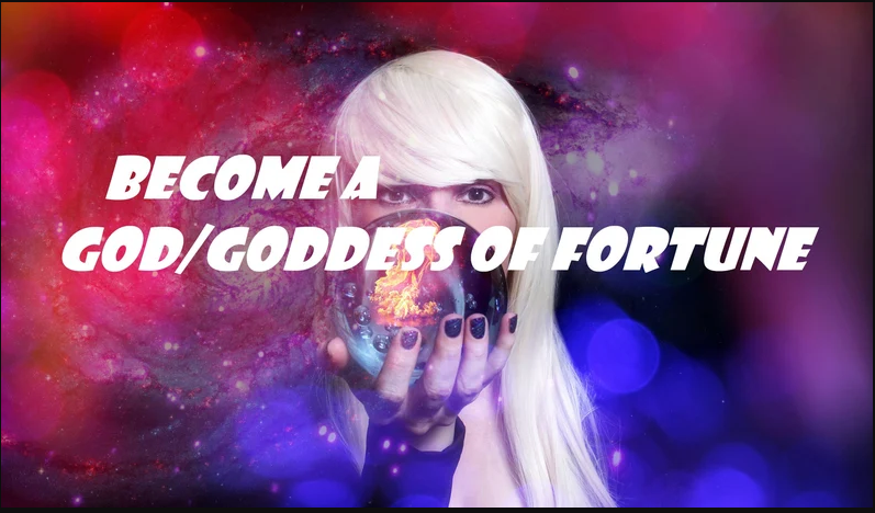 Become a Powerful God/Goddess or Shaman of Fortune
